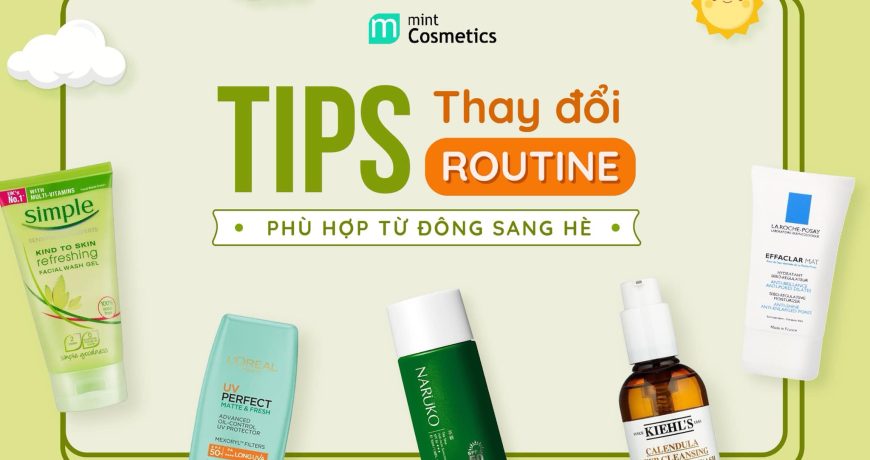 tips-thay-doi-routine-phu-hop-tu-dong-sang-he