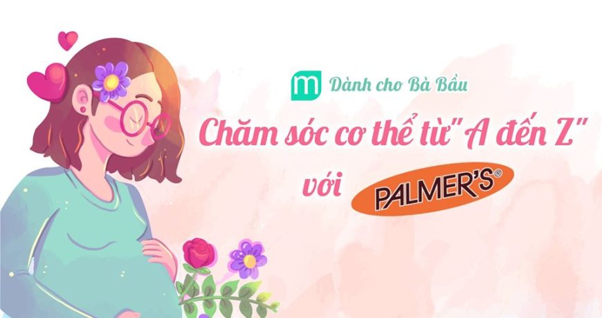 cham-soc-da-cho-me-bau-tu-a-z-voi-palmer