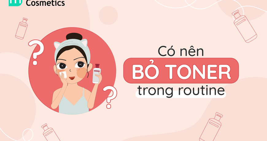 co-nen-bo-toner-trong-routine