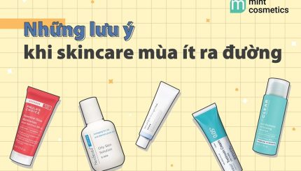 Những Lưu Ý Khi Skincare Mùa Ít Ra Đường nhung-luu-y-khi-skincare-mua-it-ra-duong