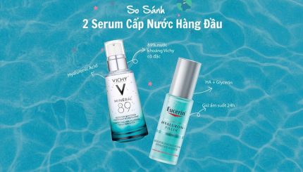 So Sánh 2 Serum Cấp Nước Hàng Đầu Vichy Và Eucerin so-sanh-2-serum-cap-nuoc-hang-dau-vichy-va-eucerin