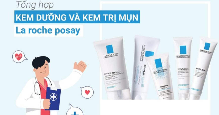 tong-hop-kem-duong-va-kem-tri-mun-tu-laroche-posay4