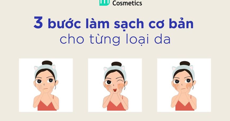 3-buoc-lam-sach-co-ban-cho-tung-loai-da