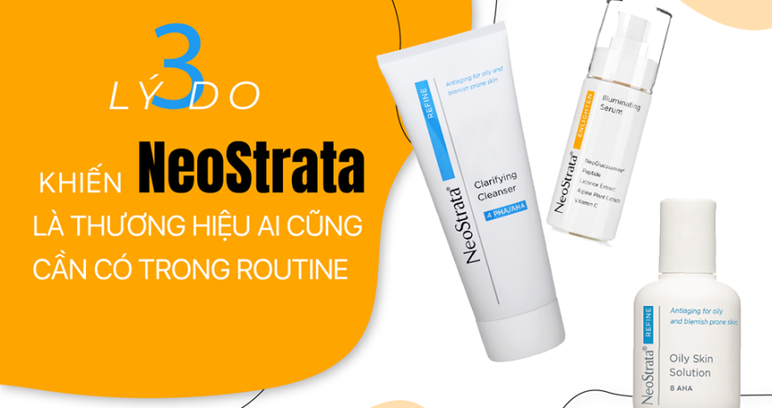 3-li-do-khien-neostrata-la-thuong-hieu-ai-cung-nen-so-huu3
