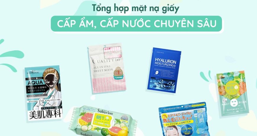 tong-hop-mat-na-giay-cap-am-cap-nuoc-chuyen-sau