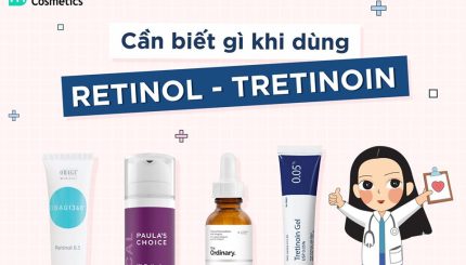 can-biet-gi-khi-dung-retinol-va-tretinoin