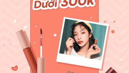 Top 8 Son Cam Cháy Dưới 300k
