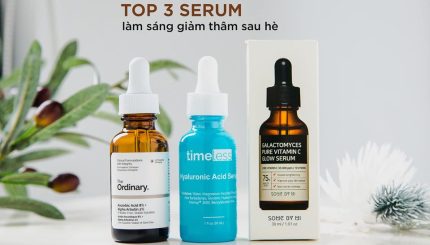 top-3-serum-lam-sang-giam-tham-sau-he