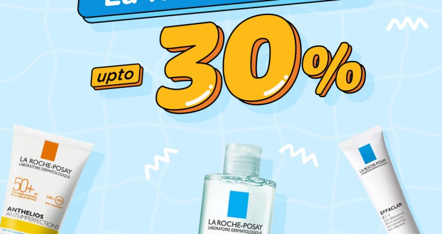 Deal Shock Sale Laroche Posay Up To 30%