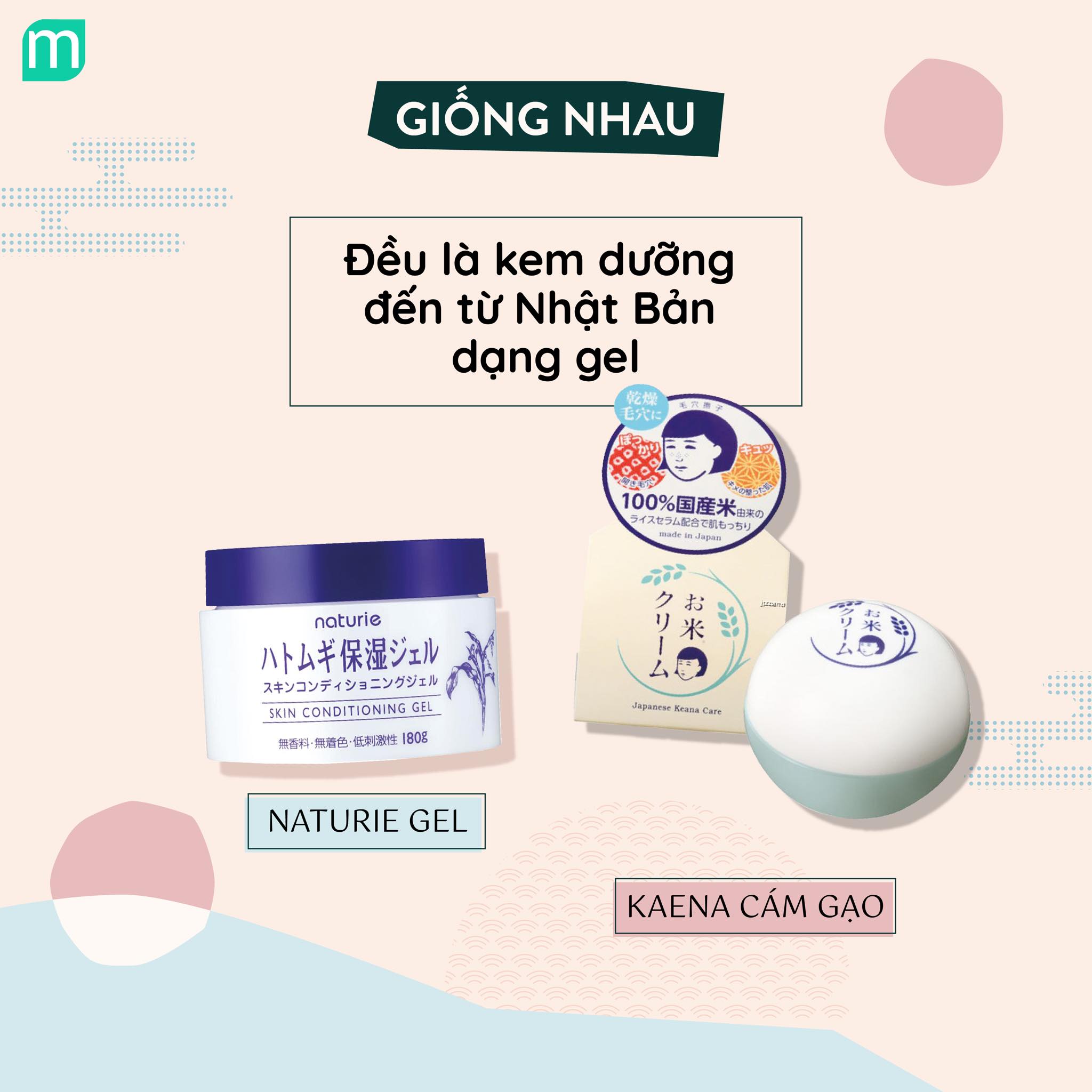 So sánh Kem Dưỡng Naturie Gel và Kaena Cám Gạo So sánh Kem Dưỡng Naturie Gel và Kaena Cám Gạo