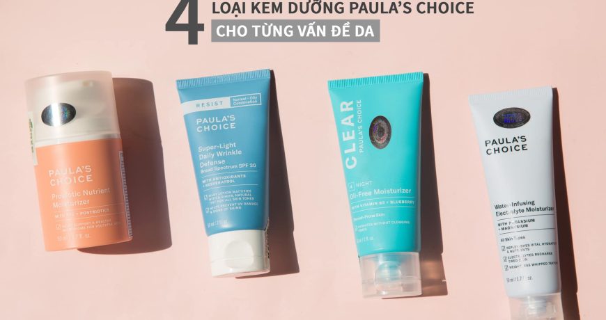 tong-hop-kem-duong-tu-paulas-choice-cho-tung-loai-da
