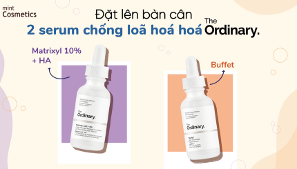 so-sanh-2-serum-chong-lao-hoa-tu-the-ordinary