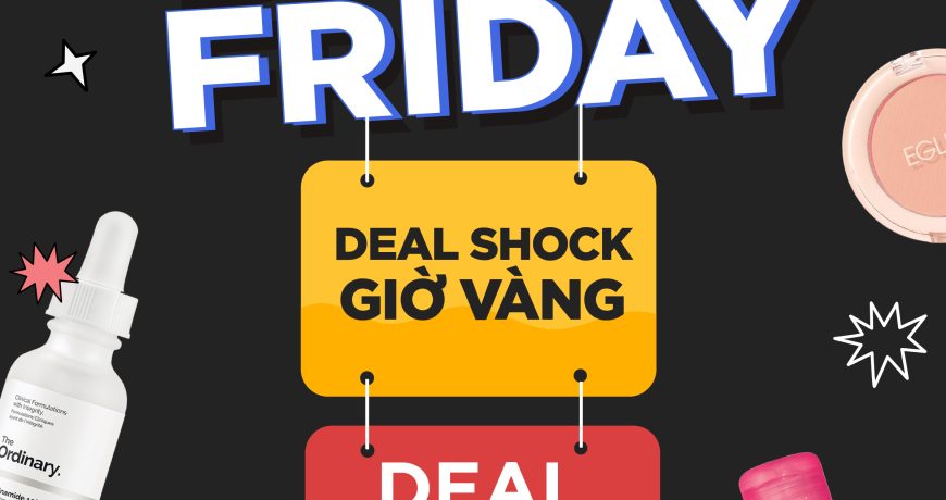 Cuối tuần "ngộp thở"với Black Friday - Deal shock giờ vàng và Deal từ 9k
