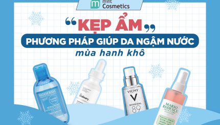 Sandwich Skincare - Phương pháp "kẹp ẩm" giúp da ngậm nước mùa hanh khô