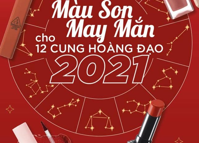 Điểm Mặt Màu Son May Mắn Cho 12 Cung Hoàng Đạo Năm 2021