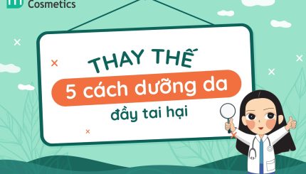 Thay thế 5 sai lầm trong dưỡng da đầy tai hại
