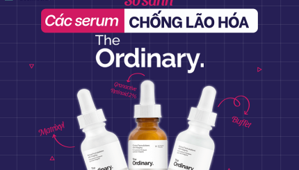 So sánh các loại serum chống lão hoá The Ordinary