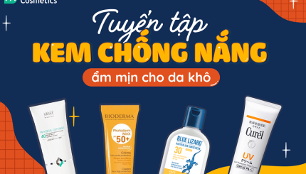 Tuyển tập kem chống nắng ẩm mịn cho da khô