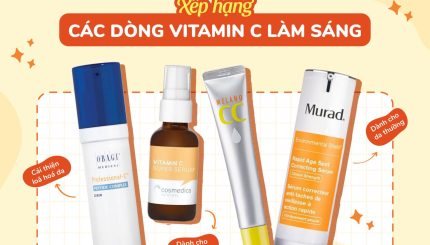 Xếp hạng các dòng Vitamin C làm sáng