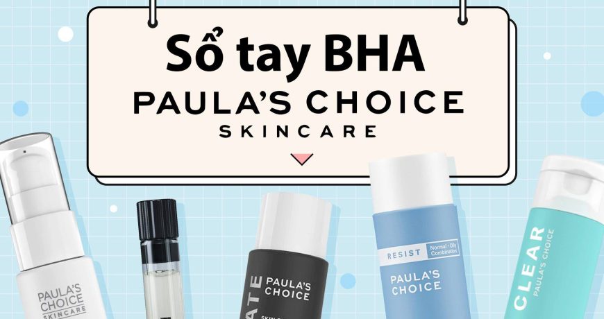 Sổ tay BHA nhà Paula's Choice