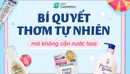 Bí Quyết Mùi Hương Thơm Tự Nhiên mà không cần nước hoa