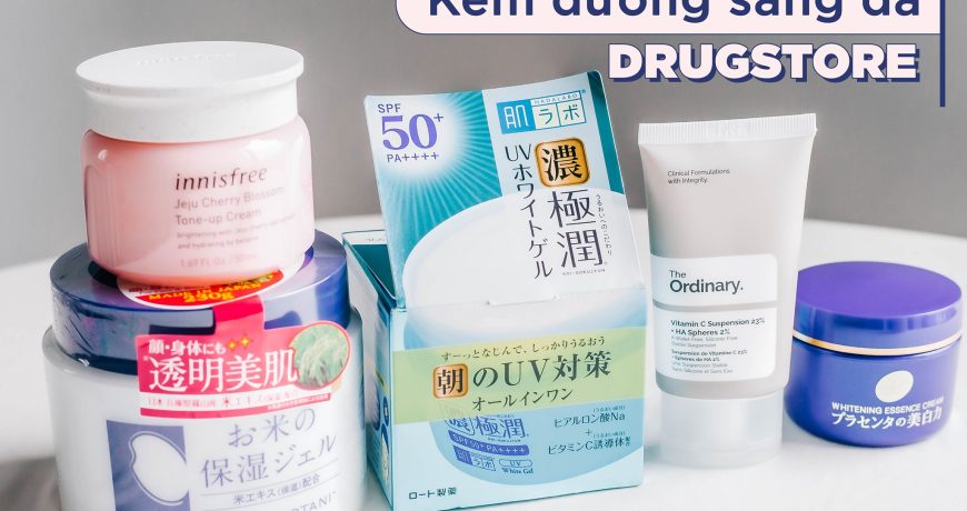 Kem dưỡng sáng da Drugstore