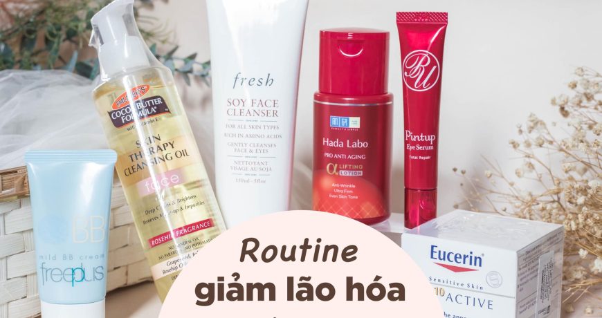 Routine chăm sóc da lão hóa cho mẹ