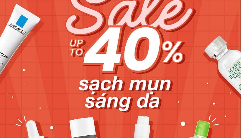 Da sạch trở lại - Mụn chạy ngay đi <SALE UP TO 40%>