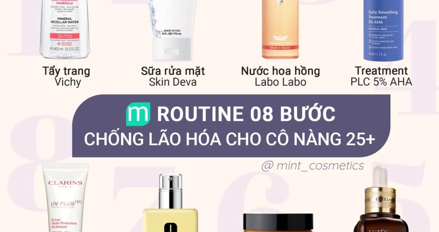 Routine 8 bước cho da lão hoá 25+ Routine 8 bước cho da lão hoá 25+
