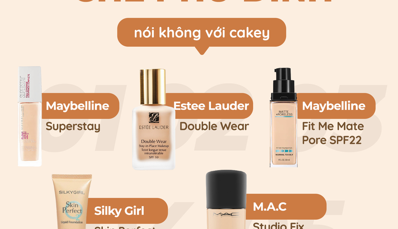 Top 5 kem nền che phủ đỉnh kout nói không với cakey
