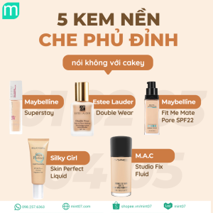 Top 5 kem nền che phủ đỉnh kout nói không với cakey