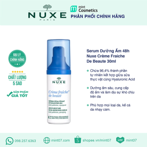 Serum Dưỡng Ẩm Nuxe Creme Fraiche De Beaute 48h 30ml