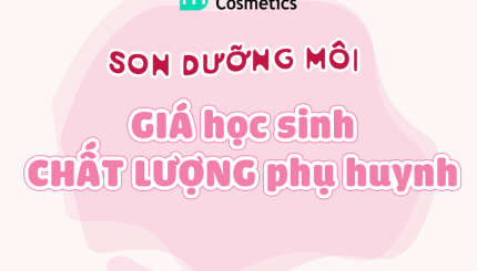 Son Dưỡng Môi Giá Học Sinh - Chất Lượng Phụ Huynh