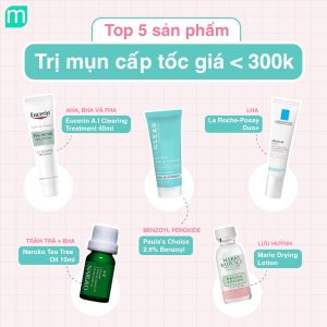 Top 5 sản phẩm trị mụn cấp tốc giá dưới 300k