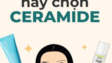 Nếu Vitamin B5 chưa đủ, hãy chọn Ceramide