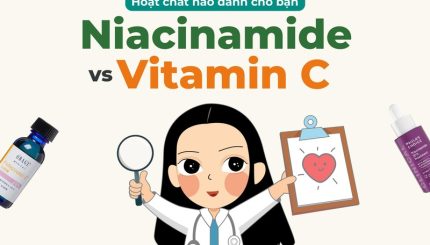 Vitamin B3 và Vitamin C - Da bạn cần chính xác loại nào?