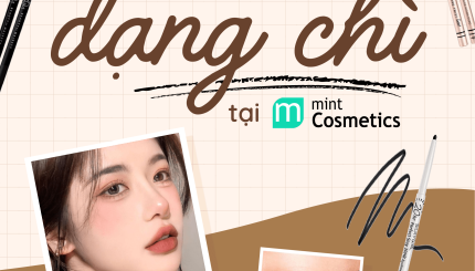 Tổng Hợp Kẻ Mắt Dạng Chì Có Sẵn Tại Mint Cosmetics