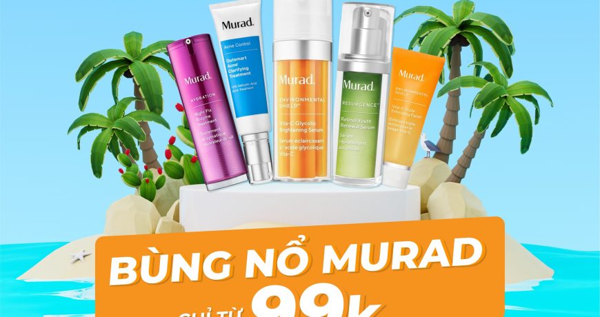 Deal Khủng Murad Chỉ Từ 99K