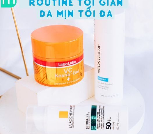 Routine Tối Giản, Da Mịn Màng Tối Đa