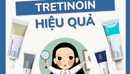 Cẩm Nang Sử Dụng Tretinoin Hiệu Quả