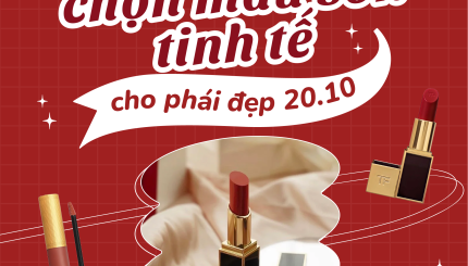 Bí Kíp Chọn Màu Son Tinh Tế Cho Phái Đẹp 20-10