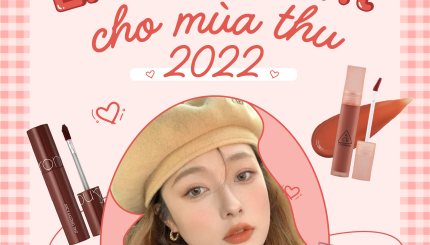 List Son Tint Cho Mùa Thu 2022