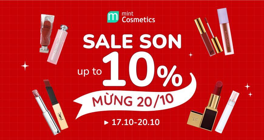MỪNG 20/10 - TƯNG BỪNG SALE SON UP TO 10% 