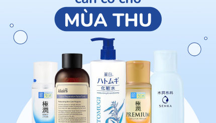 Toner Cấp Ẩm Cần Có Cho Mùa Thu Toner Cấp Ẩm Cần Có Cho Mùa Thu