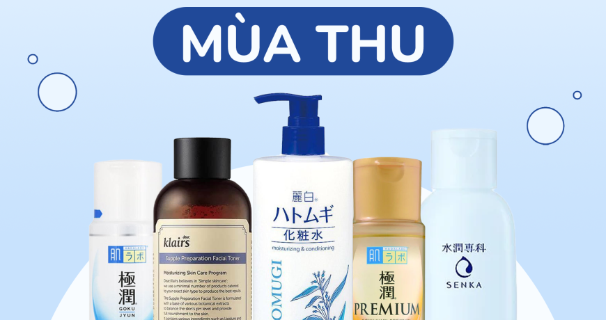 Toner Cấp Ẩm Cần Có Cho Mùa Thu Toner Cấp Ẩm Cần Có Cho Mùa Thu