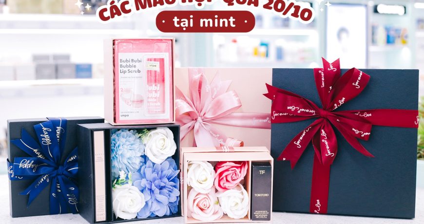Tổng Hợp Các Mẫu Hộp Quà Xinh Xinh Tại Mint
