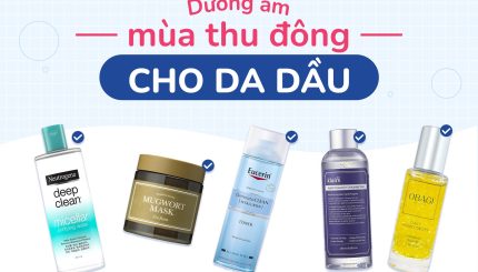 Topic Dưỡng Ẩm Mùa Thu Đông Cho Da Dầu Topic Dưỡng Ẩm Mùa Thu Đông Cho Da Dầu
