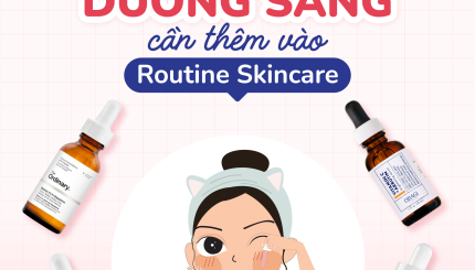 Hoạt Chất Dưỡng Sáng Cần Thêm Vào Routine Skincare
