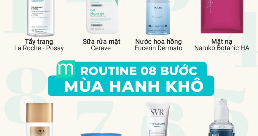 Routine 08 Bước Bất Chấp Thời Tiết Hanh Khô