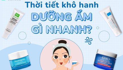 Thời Tiết Khô Hanh, Dưỡng Gì Ẩm Nhanh???